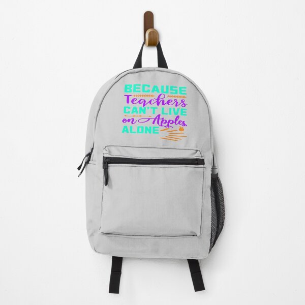 Item preview, Because Teachers Can't Live on Apples Alone designed and sold by LemonCreations.