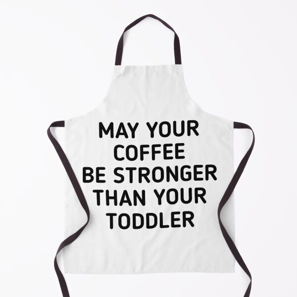Artikelvorschau, Möge Ihr Kaffee stärker sein als Ihr Kleinkind Funny Mom Tee entworfen und verkauft von adityanik.