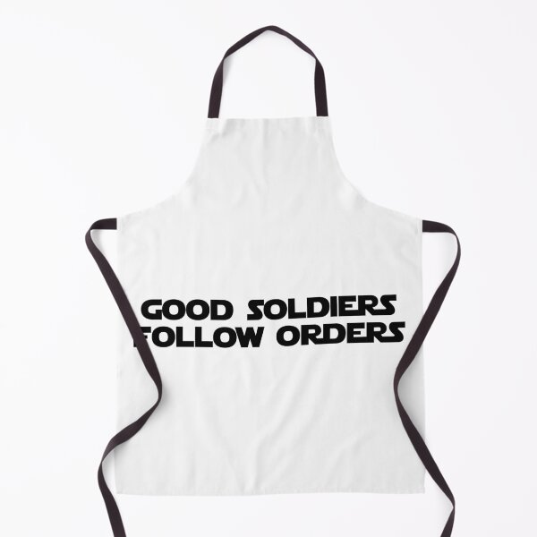 Item preview, Good Soldiers Follow Orders designed and sold by ale-rose.