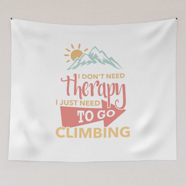 Item preview, I Just Need To Go Climbing designed and sold by CoolYule.