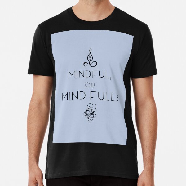 Item preview, MINDFUL, or MIND FULL? designed and sold by AladdinMktgs.