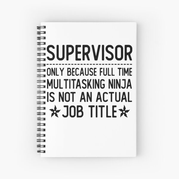 Item preview, supervisor only because full time multitasking ninja is not an actual job title supervisor gifts designed and sold by alaechamlal.