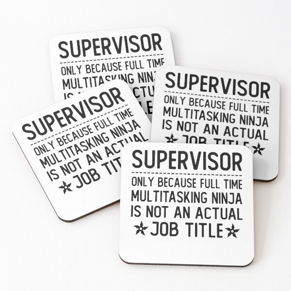 Item preview, supervisor only because full time multitasking ninja is not an actual job title supervisor gifts designed and sold by alaechamlal.