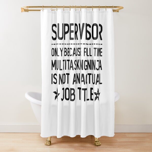 Item preview, supervisor only because full time multitasking ninja is not an actual job title supervisor gifts designed and sold by alaechamlal.