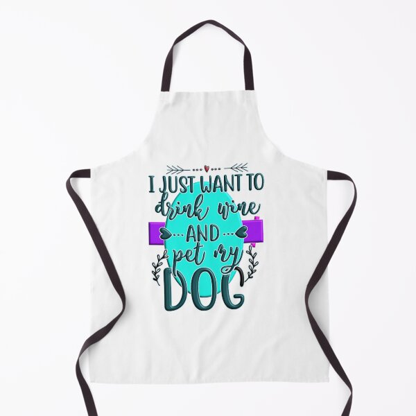 Item preview, I just want to drink wine and pet my dog designed and sold by Douglas Walker.