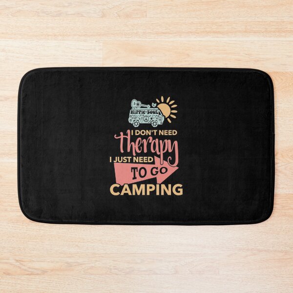 Item preview, I Just Need To Go Camping designed and sold by CoolYule.