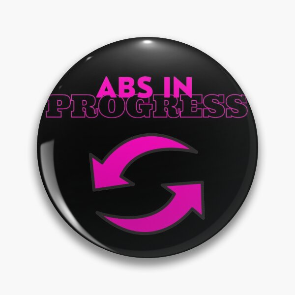 Item preview, ABS IN PROGRESS PINK || FITNESS ADDICTED || GYM FOR LIFE designed and sold by RominaMD.