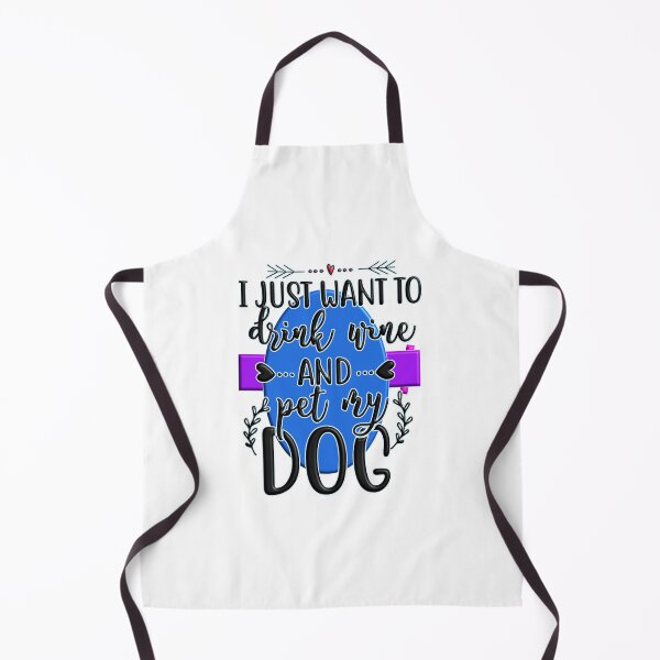 Item preview, I just want to drink wine and pet my dog designed and sold by Douglas Walker.
