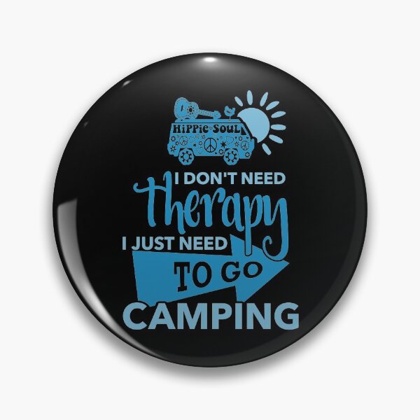 Item preview, I Just Need To Go Camping designed and sold by CoolYule.