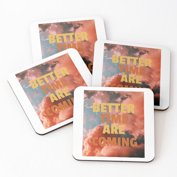 Item preview, Better Times Are Coming designed and sold by Destine99.