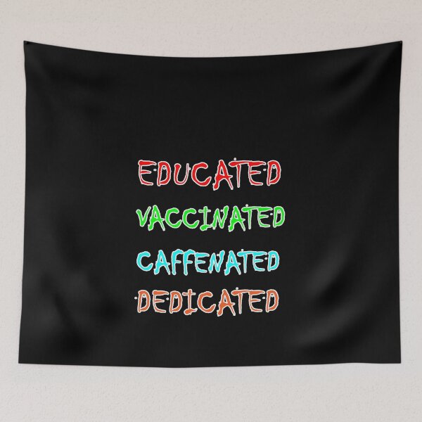 Item preview, Educated vaccinated caffenated dedicated designed and sold by hicham4you.