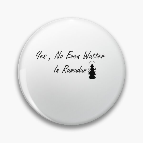 Item preview, Yes , No Even Watter In Ramadan , Ramadan kareem designed and sold by Soukainadesign.