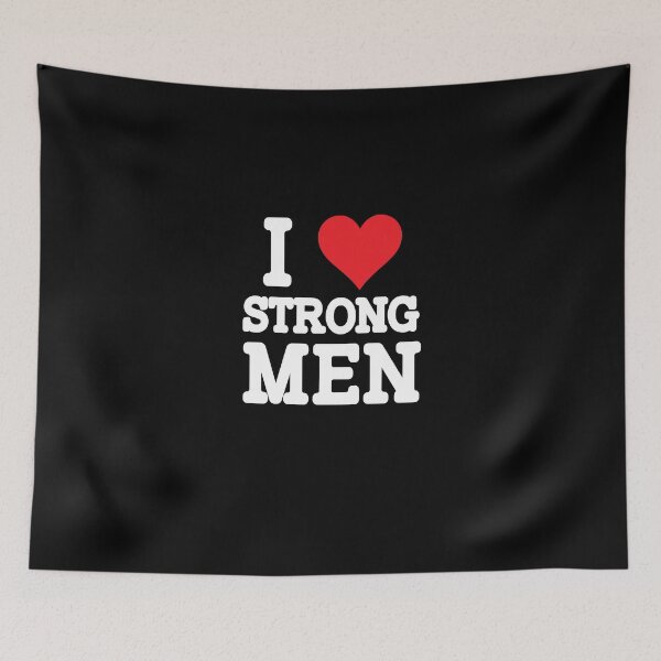 Item preview, I Love Strongmen designed and sold by KaiaMitchell.