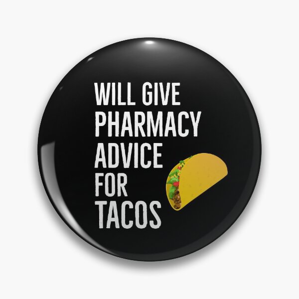 Item preview, Will Give Pharmacy Advice For Tacos Pharmacist designed and sold by Luna1Shop.