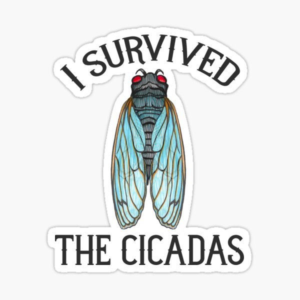 I Survived The Cicadas Sticker