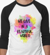 We Live in a Beautiful World Watercolor Men's Baseball ¾ T-Shirt