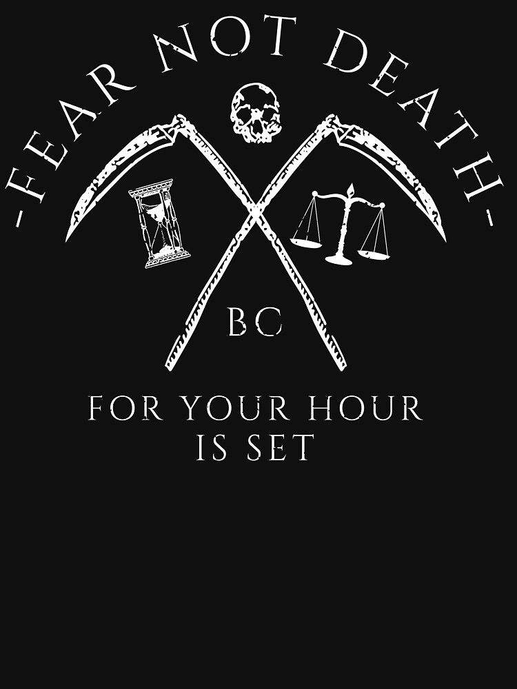 Fear Not Death For Your Hour Is Set by KaiaMitchell