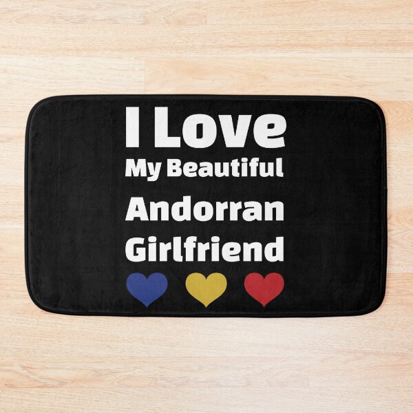 Item preview, I Love My Beautiful Andorran Girlfriend - Andorra Girlfriend designed and sold by DiceNLDesigns.