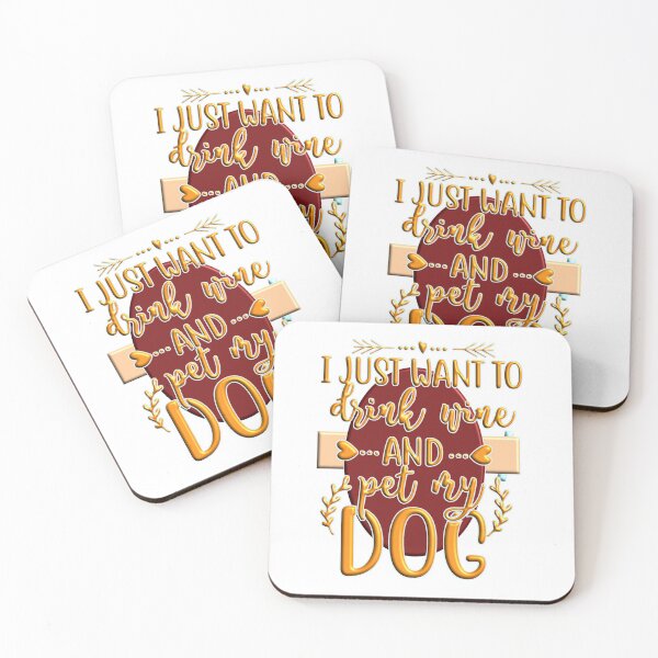 Item preview, I just want to drink wine and pet my dog designed and sold by Douglas  Walker.