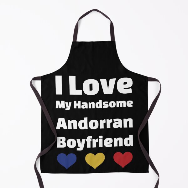 Item preview, I Love My Handsome Andorran Boyfriend - Andorra Boyfriend designed and sold by DiceNLDesigns.