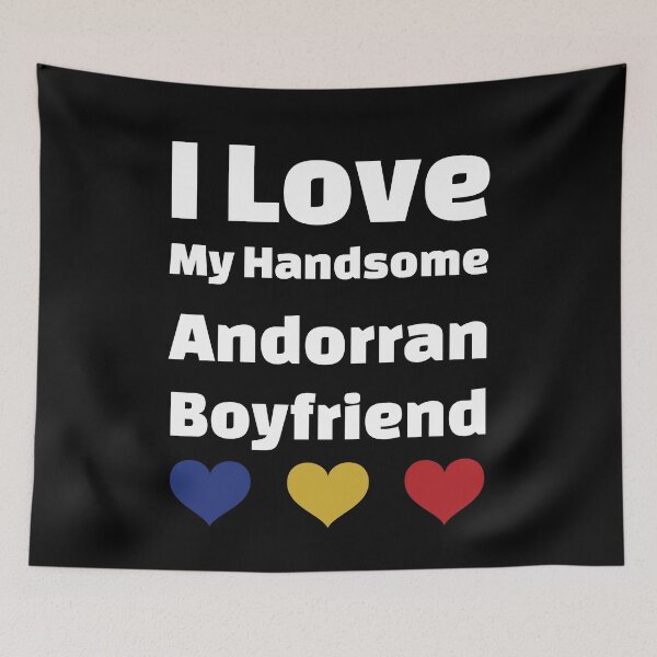 Item preview, I Love My Handsome Andorran Boyfriend - Andorra Boyfriend designed and sold by DiceNLDesigns.