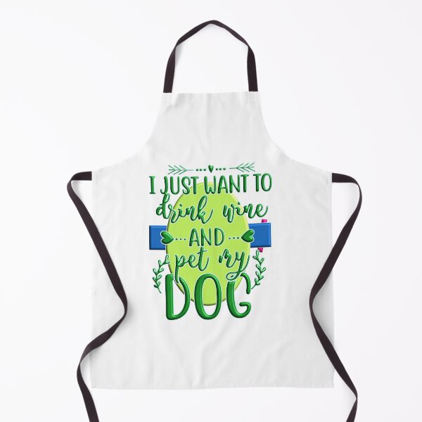 Item preview, I just want to drink wine and pet my dog designed and sold by Douglas Walker.