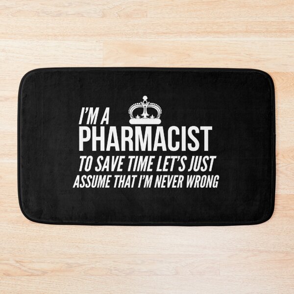 Item preview, Pharmacist Never Wrong Gift designed and sold by Luna1Shop.