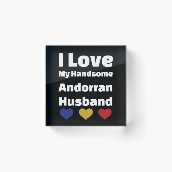 Item preview, I Love My Handsome Andorran Husband - Andorra Husband designed and sold by DiceNLDesigns.
