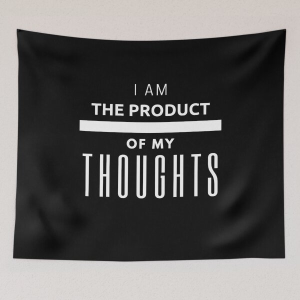 Item preview, I Am The Product Of My Thoughts designed and sold by BeBetterDaily.