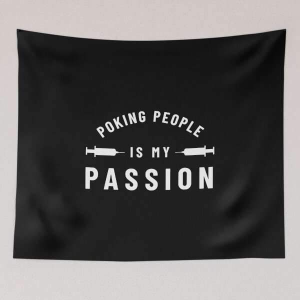 Item preview, Phlebotomist Saying / Poking People My Passion Funny Needle design designed and sold by CreatedByHeidi.
