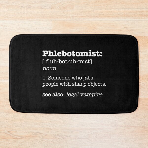 Item preview, Phlebotomist Definition / Funny Sharp Objects Phlebotomy design designed and sold by CreatedByHeidi.