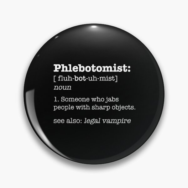 Item preview, Phlebotomist Definition / Funny Sharp Objects Phlebotomy design designed and sold by CreatedByHeidi.