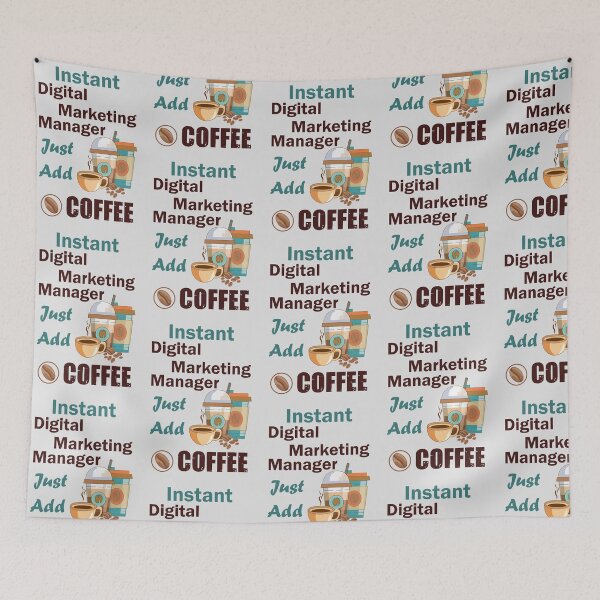 Item preview, Instant digital marketing manager just add to me coffee, dark text , funny coffee lovers digital marketing manager  job , humor, joke, meme designed and sold by SGS-.