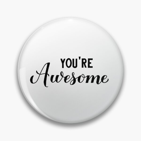 Item preview, You are Awesome  designed and sold by LaBelezoka.
