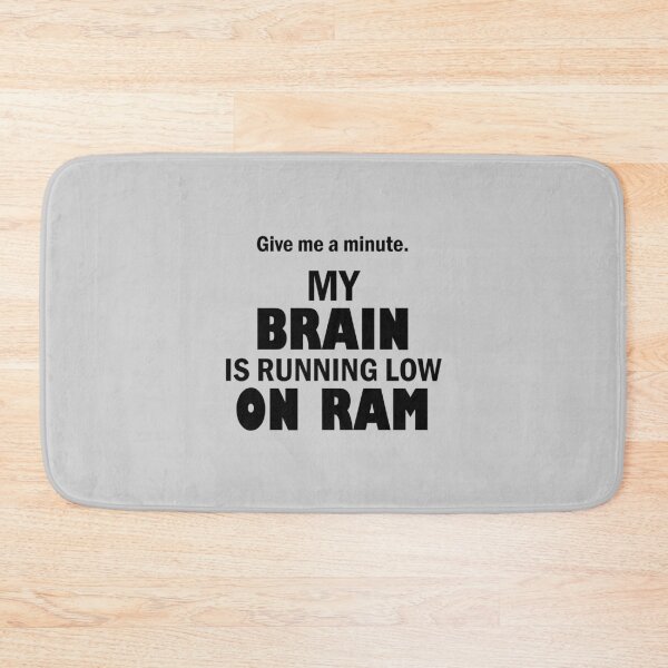 Item preview, Brain low on RAM designed and sold by Troy Green.