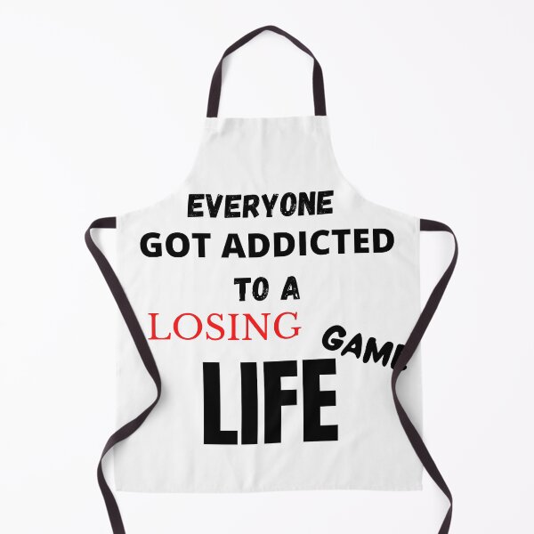 Item preview, Everyone Got Addicted To A Losing Game Life designed and sold by SimpleButter.
