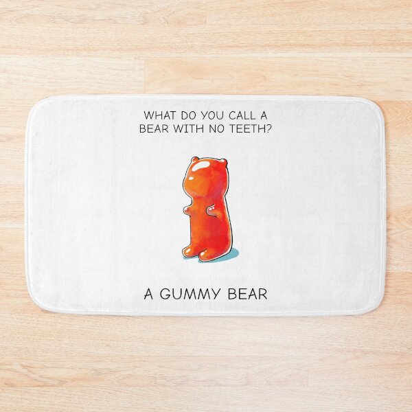 Item preview, What do you call a bear with no teeth? A gummy bear! designed and sold by cheezup.