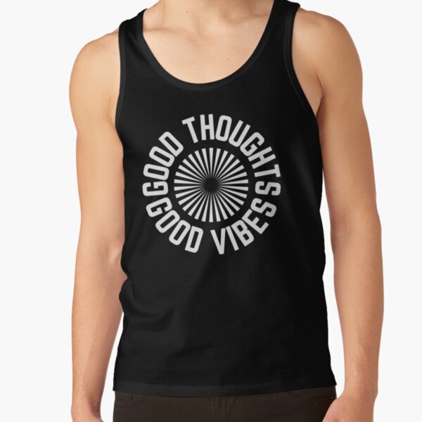 Good Thoughts Good Vibes Tank Top