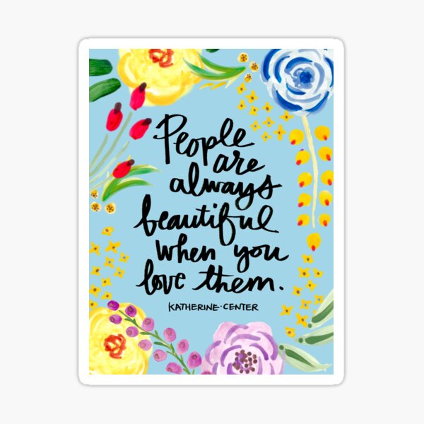 always beautiful Sticker