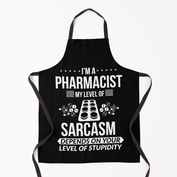 Item preview, Pharmacist My Level Of Sarcasm Depends On Your Level Of Stupidity designed and sold by Luna1Shop.