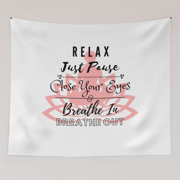 Item preview, Relax Just Pause Close Your Eyes Breathe In Breathe Out designed and sold by BeBetterDaily.