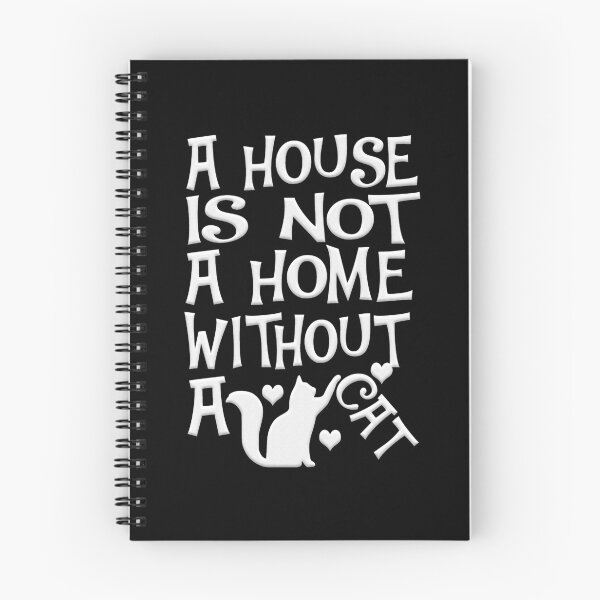 Item preview, A House Is Not A Home Without A Cat designed and sold by franktact.