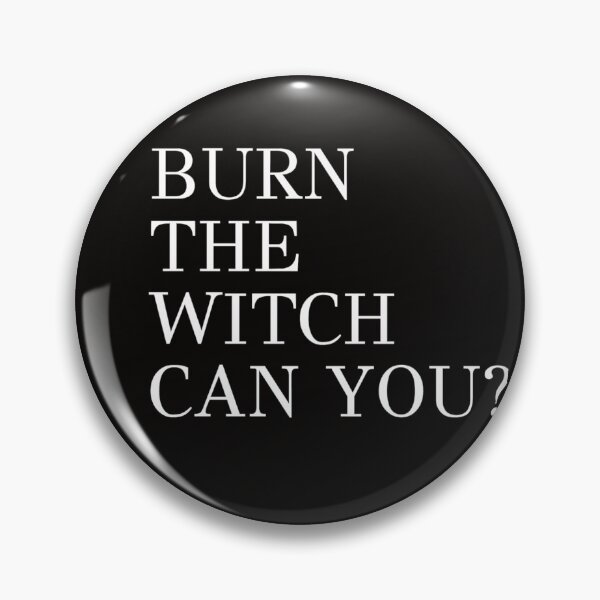 Item preview, Burn the witch can you? designed and sold by authenticwords.