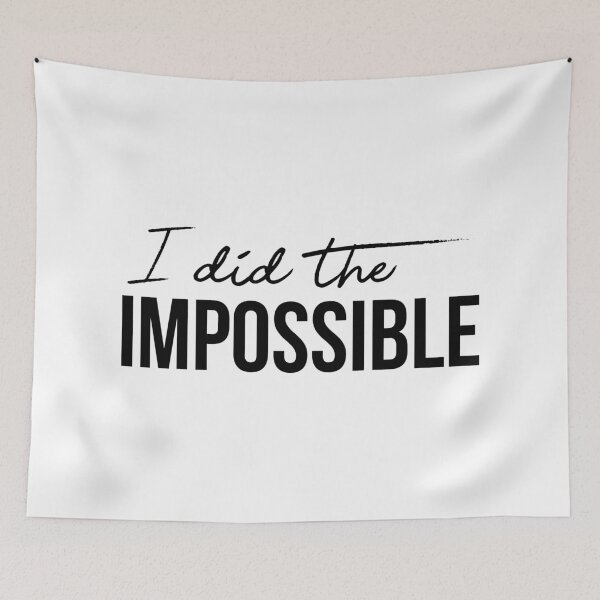 Item preview, I Did The Impossible designed and sold by FilipeFerreira.