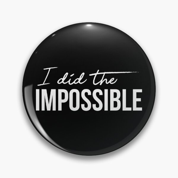 Item preview, I Did The Impossible (White) designed and sold by FilipeFerreira.
