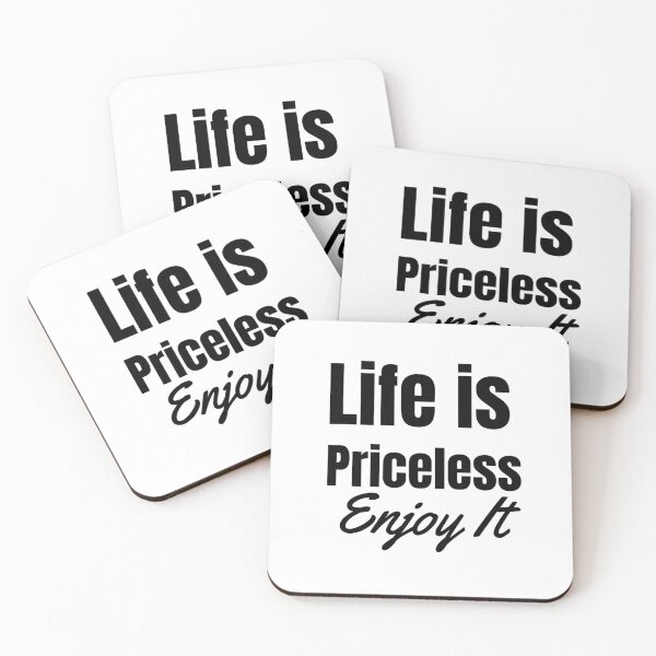 Item preview, Life is Priceless Enjoy It designed and sold by dkgivens.
