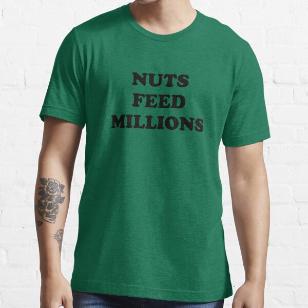Howlin' Mad Murdock's 'Nuts Feed Millions' Essential T-Shirt