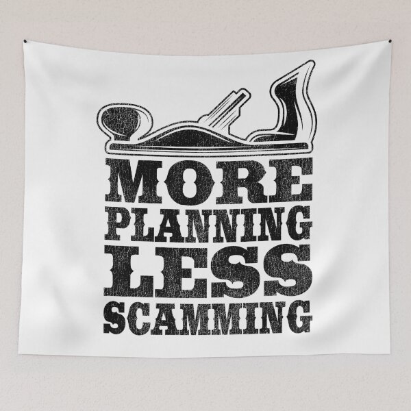Item preview, More Planning Less Scamming Woodworking Carpenter Gift Funny designed and sold by Stronzi.