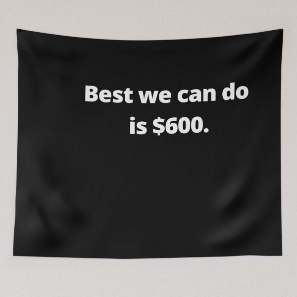 Item preview, Best We Can Do Is 600 Stimulus Check Joke designed and sold by Johan Liebert.