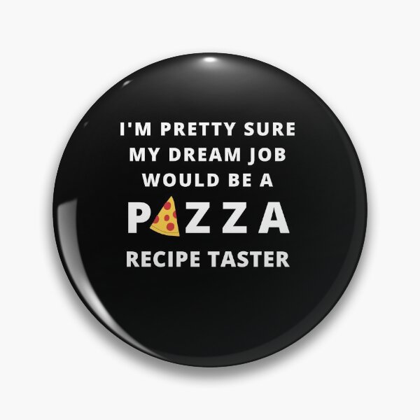 Item preview, Dream Job Pizza Happy Cute Funny Foodie Shirt Laugh Joke Food Hungry Snack Gift Sarcastic Happy Fun Introvert Awkward Geek Hipster Silly Inspirational Motivational Birthday Present designed and sold by EpsilonEridani.